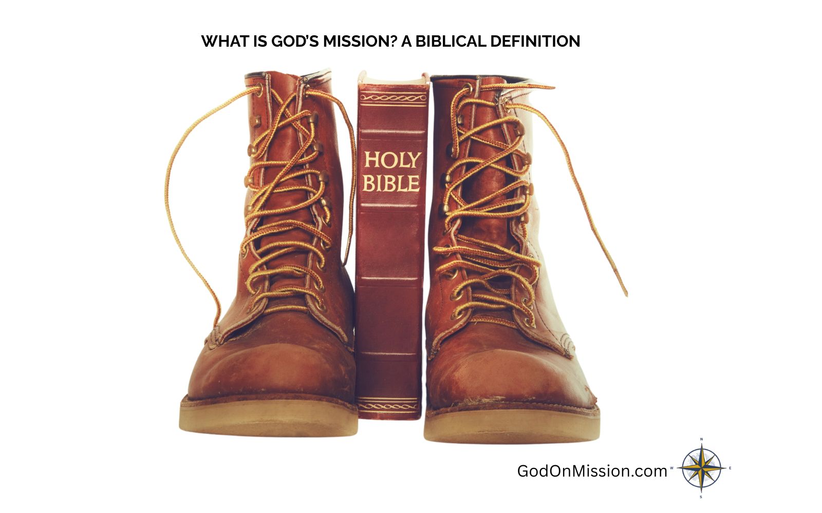 What is God’s Mission? A Biblical Definition