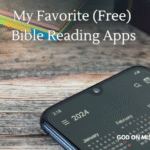 my favorite Bible reading tools and apps. They have truly revolutionized the way I use the Bible daily.