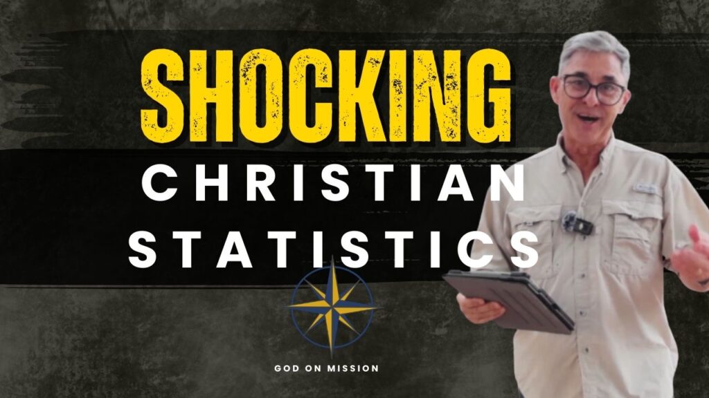 Shocking Christian statistics about prayer, Bible reading, giving, and evangelism in relation to God’s mission