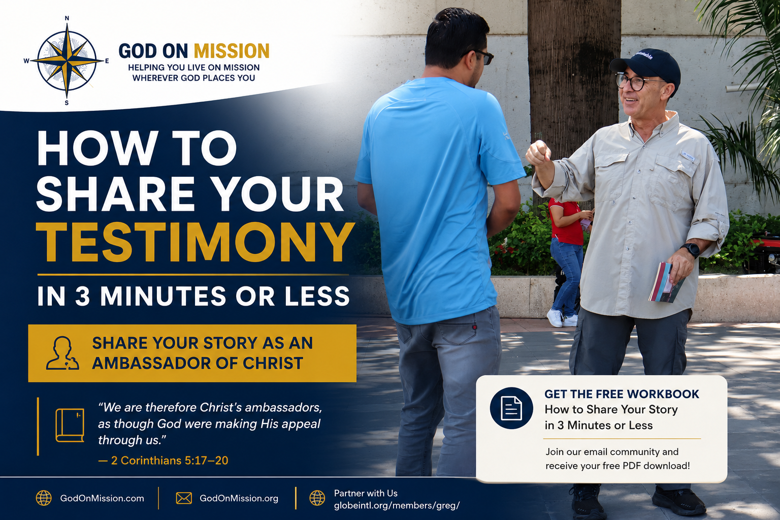 Greg sharing the Gospel and speaking with a man outdoors while discussing how to share your testimony as an ambassador of Christ.