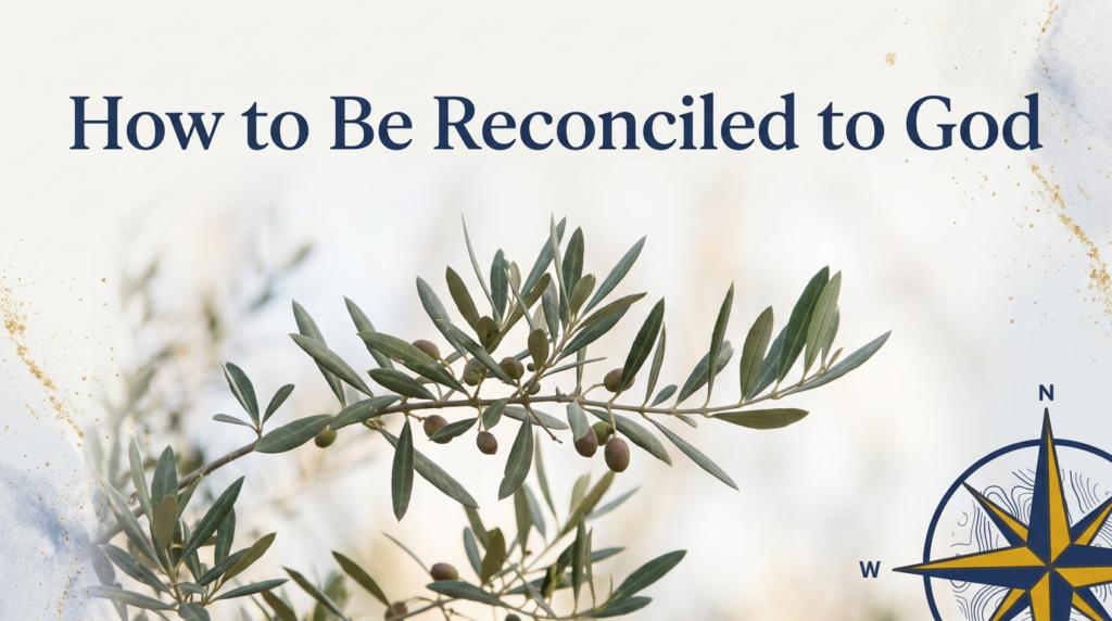 Current image: How to Be Reconciled to God (Plan of Salvation)